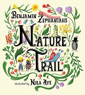 Zephaniah, Benjamin. Nature Trail - A joyful rhyming celebration of the natural wonders on our doorstep. Hachette Children's Group, 2021.