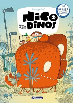 Julve, Òscar. Nico Y Los Dinos: Mi Primer Cómic / Nico and the Dinos: My First Comic. Prh Grupo Editorial, 2023.