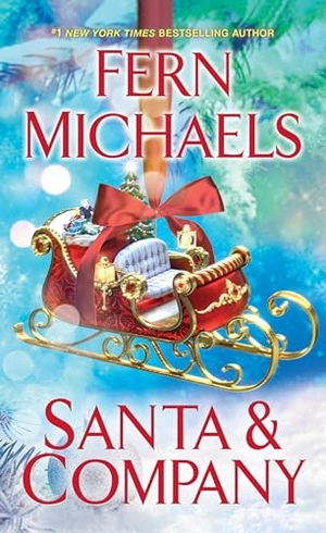 Michaels, Fern. Santa and Company. Kensington Publishing Corporation, 2024.