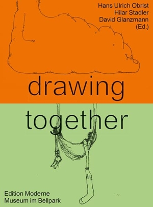 Obrist, Hans Ulrich / Hilar Stadler et al (Hrsg.). drawing together. Edition Moderne, 2022.