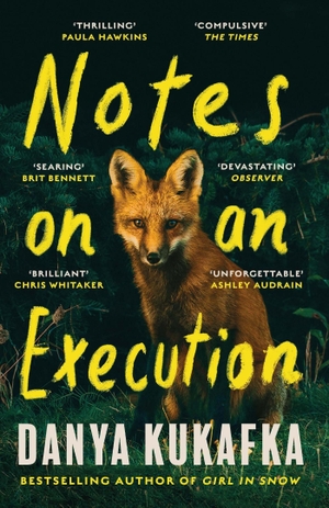 Kukafka, Danya. Notes on an Execution. Orion Publishing Group, 2023.
