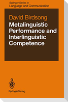 Metalinguistic Performance and Interlinguistic Competence