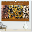 Natur malt besser (Premium, hochwertiger DIN A2 Wandkalender 2022, Kunstdruck in Hochglanz)