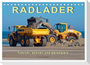 Radlader - flexibel, schnell und bärenstark (Tischkalender 2025 DIN A5 quer), CALVENDO Monatskalender