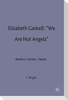 Elizabeth Gaskell We Are Not Angels
