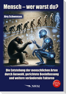 Mensch - wer warst du?