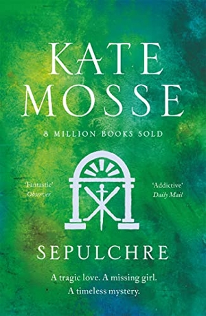 Mosse, Kate. Sepulchre. Orion Publishing Co, 2022.