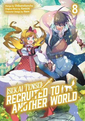 McKnight, Andria / Kenichi et al. Isekai Tensei: Recruited to Another World: Volume 8 (Manga). Little, Brown & Company, 2026.