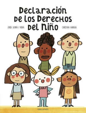 Sierra I Fabra, Jordi. Declaración de los derechos del niño. Editorial Luis Vives (Edelvives), 2019.