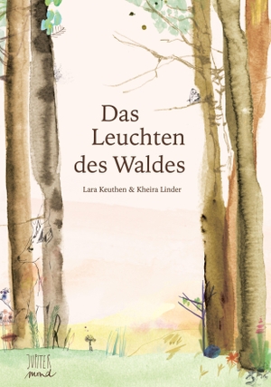 Keuthen, Lara. Das Leuchten des Waldes. Jupitermond Verlag, 2021.