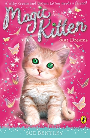 Bentley, Sue. Magic Kitten: Star Dreams. Penguin Random House Children's UK, 2012.