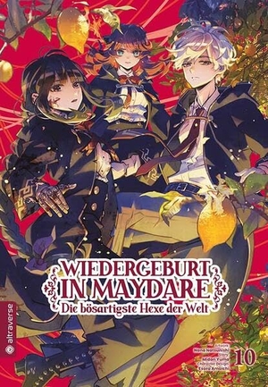 Yuma, Midori / Nana Natsunishi. Wiedergeburt in Maydare - Die bösartigste Hexe der Welt 10. Altraverse GmbH, 2026.