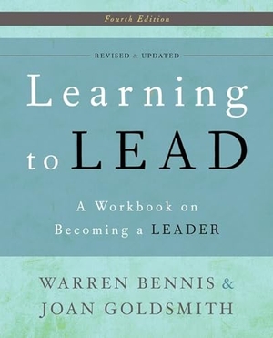 Bennis, Warren G / Joan Goldsmith. Learning to Lead - A Workbook on Becoming a Leader. Basic Books, 2010.