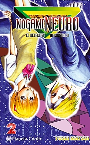 Matsui, Yusei. Nôgami Neuro 2, El detective demoníaco. Planeta DeAgostini Cómics, 2015.