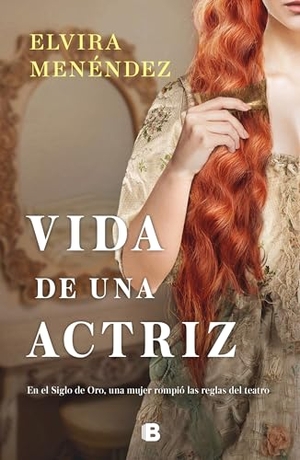 Menendez, Elvira. Vida de Una Actriz / Life of an Actress. Prh Grupo Editorial, 2020.