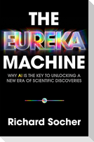 The Eureka Machine