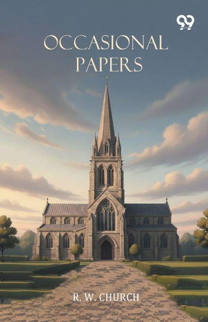 Church, R. W.. Occasional Papers. Double 9 Books, 2026.