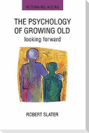 The Psychology of Growing Old