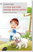 La nena que volia passejar gossos (petits)