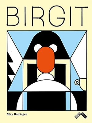 Baitinger, Max. Birgit. Reprodukt, 2017.