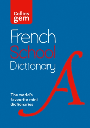 Collins Dictionaries. French School Gem Dictionary - Trusted Support for Learning, in a Mini-Format. HarperCollins Publishers, 2025.
