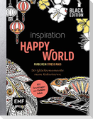 Black Edition: Inspiration Happy World - 50 Glücksmomente zum Kolorieren