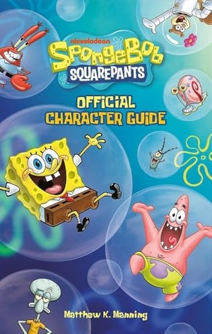 Manning, Matthew K / Nickelodeon. SpongeBob SquarePants Official Character Guide. Running Press,U.S., 2026.