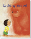 Robbi regt sich auf
