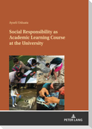Social Responsibility as Academic Learning Course at the University