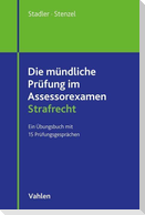 Die mündliche Prüfung im Assessorexamen Strafrecht