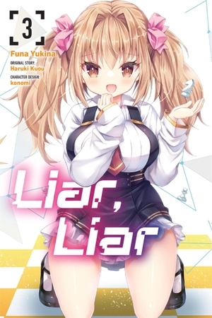 Yukina, Funa / Haruki Kuou. Liar, Liar, Vol. 3 (Manga) - Volume 3. Yen Press, 2025.