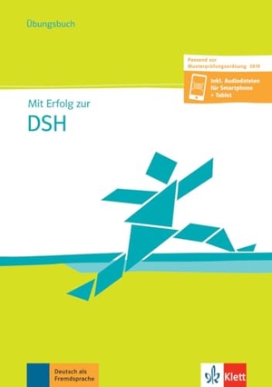 Fazlic-Walter, Ksenija / Wolfgang Wegner. Mit Erfolg zur DSH - Übungsbuch - Inklusive Audiodateien für Smartphone + Tablet. Klett Sprachen GmbH, 2020.