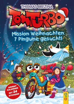 Brezina, Thomas. Tom Turbo: Mission Weihnachten 7 Pinguine gesucht! - Adventkalender mit 24 Stickern. G&G Verlagsges., 2026.