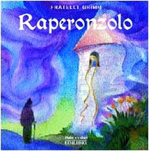 Grimm, Jacob / Wilhelm Grimm. Raperonzolo. Edilibri, 2010.