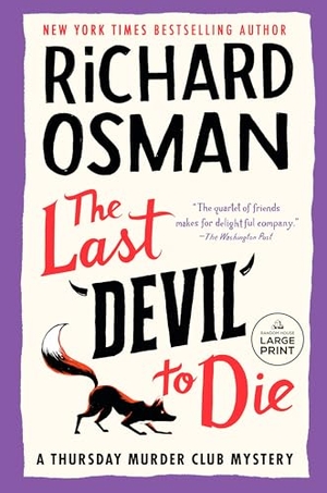 Osman, Richard. The Last Devil to Die - A Thursday Murder Club Mystery. Diversified Publishing, 2023.