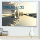 VIRTUAL CITY PLANER 2022 (Premium, hochwertiger DIN A2 Wandkalender 2022, Kunstdruck in Hochglanz)