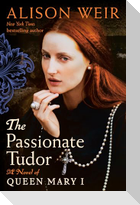 The Passionate Tudor
