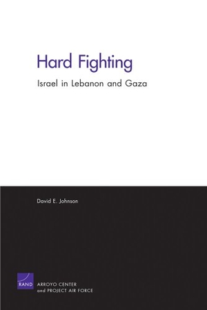 Johnson, David E. Hard Fighting - Israel in Lebanon and Gaza. RAND Corporation, 2012.