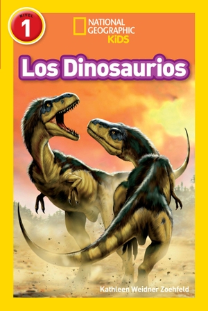 Zoehfeld, Kathleen Weidner. National Geographic Readers: Los Dinosaurios (Dinosaurs). Disney Publishing Group, 2015.
