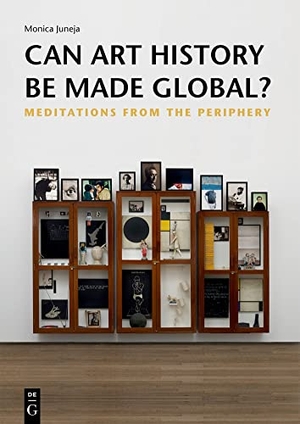 Juneja, Monica. Can Art History be Made Global? - Meditations from the Periphery. Walter de Gruyter, 2023.