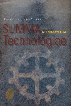 Lem, Stanislaw. Summa Technologiae. University of Minnesota Press, 2014.