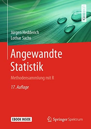 Hedderich, Jürgen / Lothar Sachs. Angewandte Statistik - Methodensammlung mit R. Springer-Verlag GmbH, 2020.