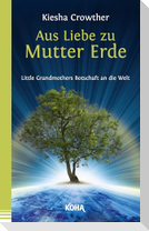Aus Liebe zu Mutter Erde