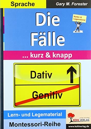 Forester, Gary M.. Die Fälle ... kurz & knapp - Übersichtlich - anschaulich - verständlich. Kohl Verlag, 2020.