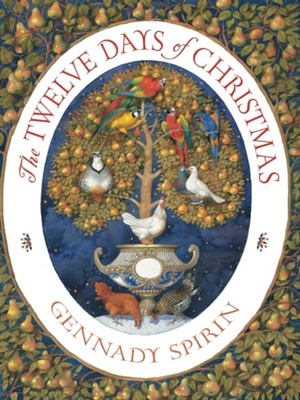 Spirin, Gennady. The Twelve Days of Christmas. Amazon Publishing, 2025.