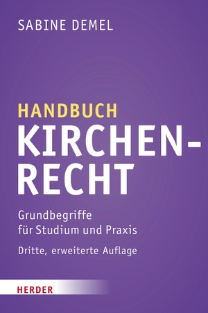 Demel, Sabine. Handbuch Kirchenrecht - Grundbegriffe für Studium und Praxis. Herder Verlag GmbH, 2022.
