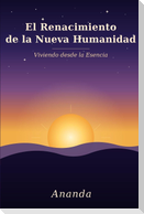 El Renacimiento de la Nueva Humanidad