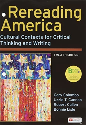 Colombo, Gary / Cannon, Uzzie et al. Loose-Leaf Version for Rereading America - Cultural Contexts for Critical Thinking and Writing. Bedford Books, 2021.