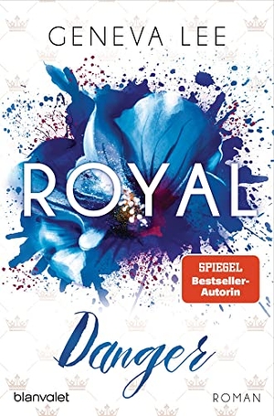 Lee, Geneva. Royal Danger - Roman. Blanvalet Taschenbuchverl, 2022.