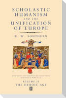 Scholastic Humanism Unification Eur VII